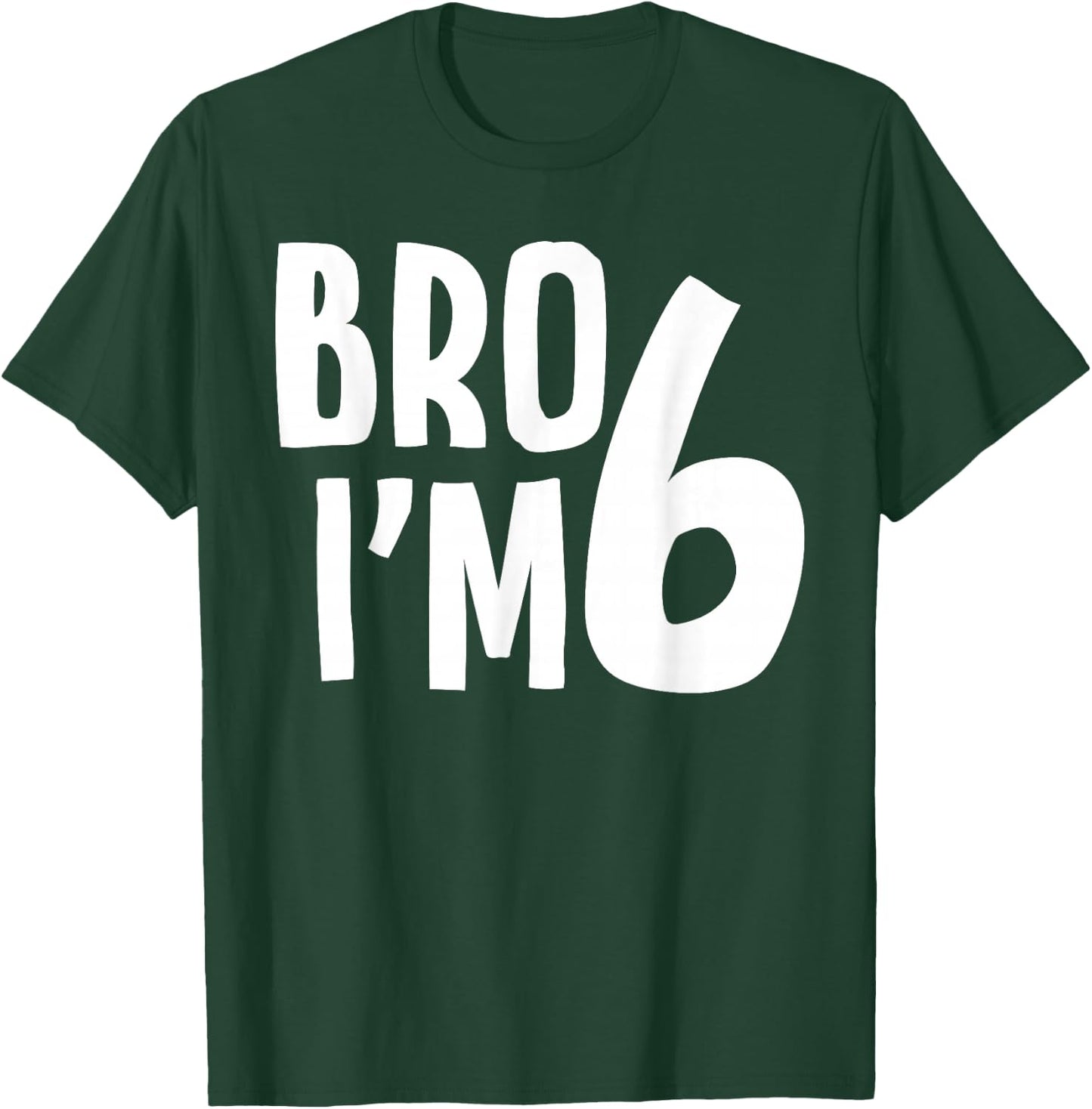 6th Birthday Boy Bro I’m 6 Year Old Boys Kids Six Bday T-Shirt - T-Shirt | Forest