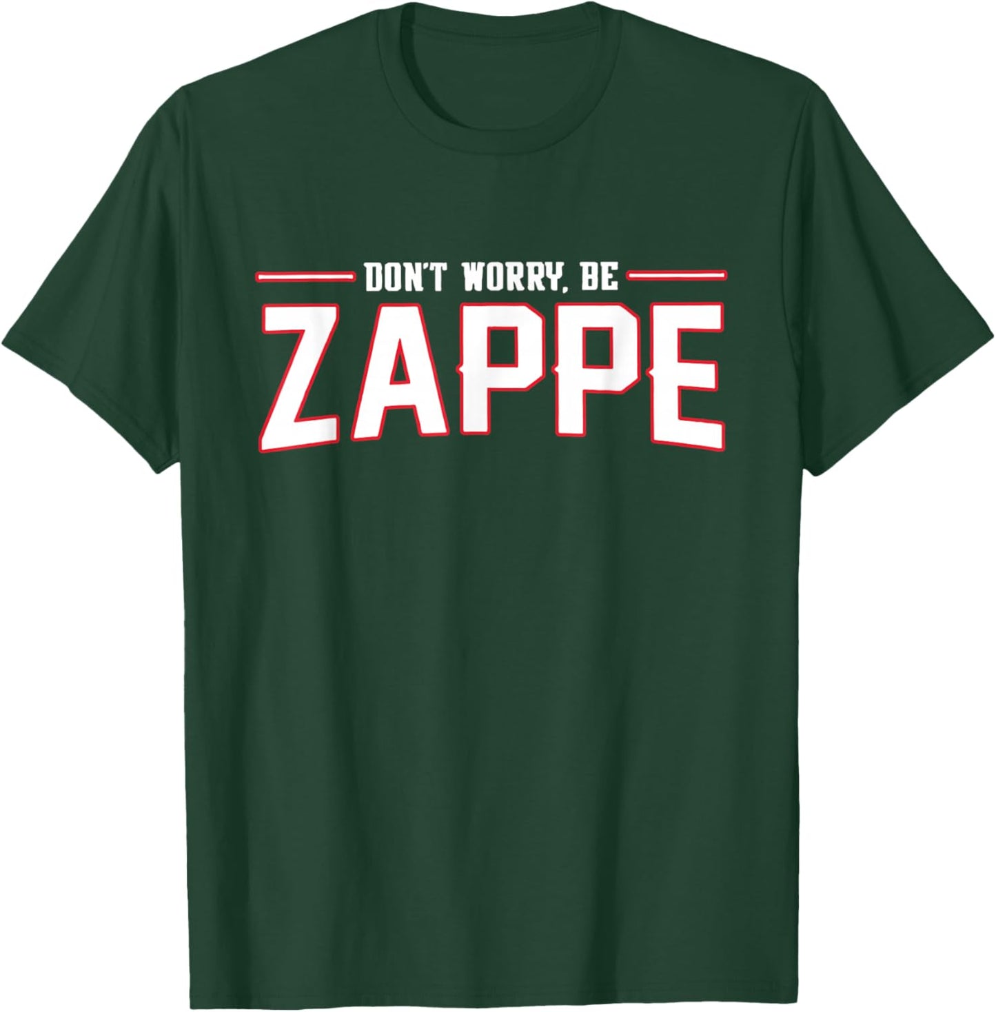 Don't Worry Be Zappe America Football T-Shirt - T-Shirt | Forest