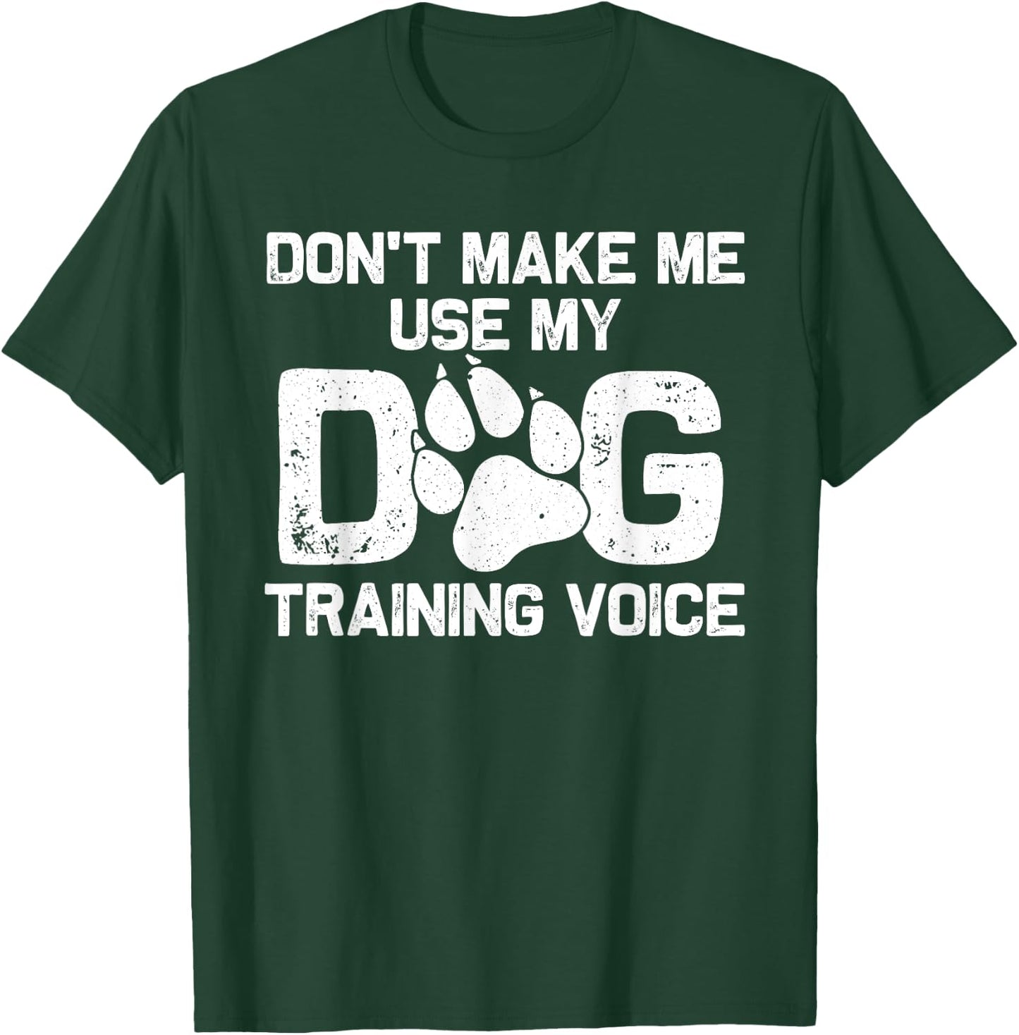 Funny Dog Trainer Gift Women Dog Training Pet Lover T-Shirt - T-Shirt | Forest