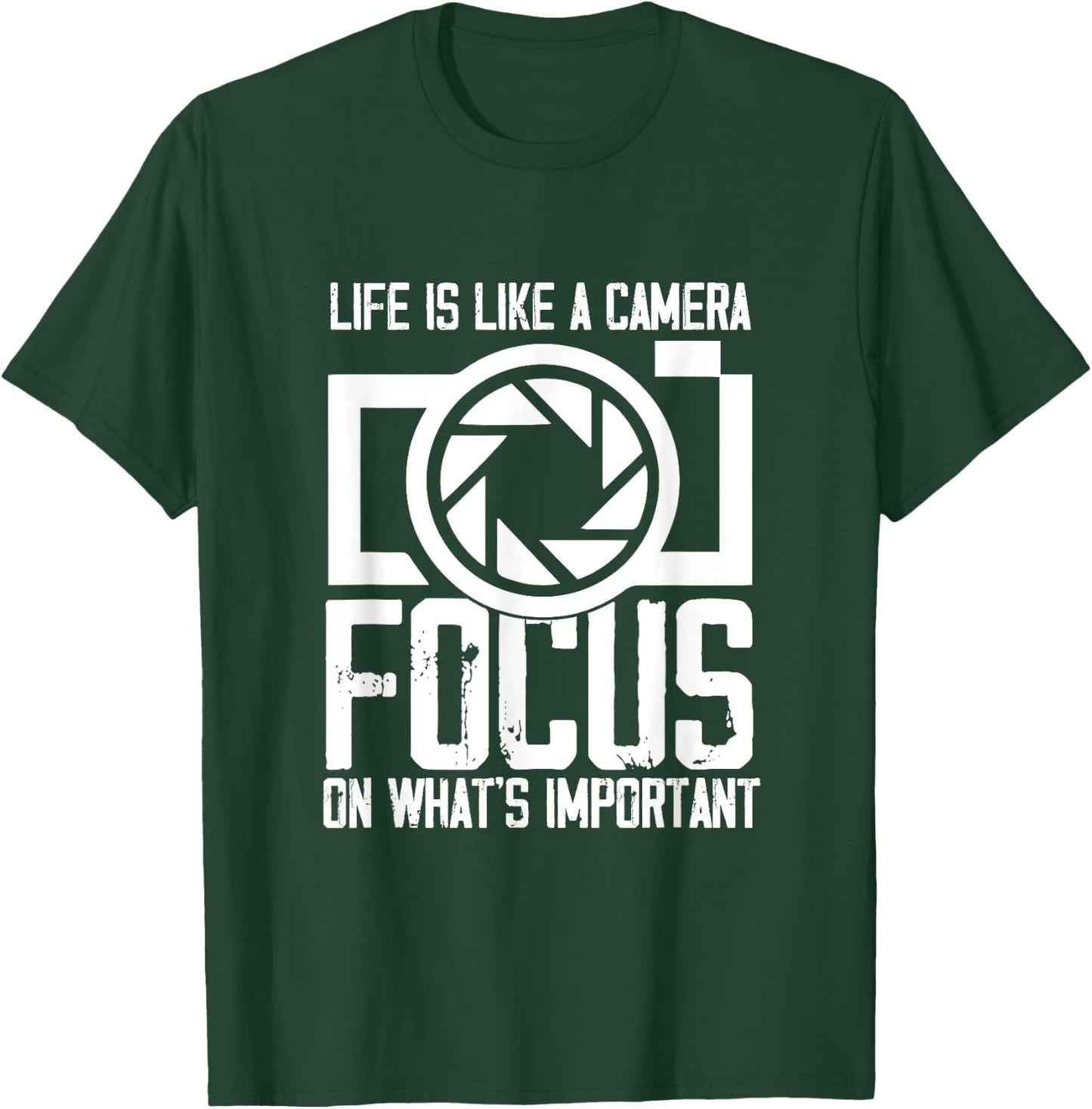 Life like Camera Focus On What Is Important | Photographer T-Shirt - T-Shirt | Forest