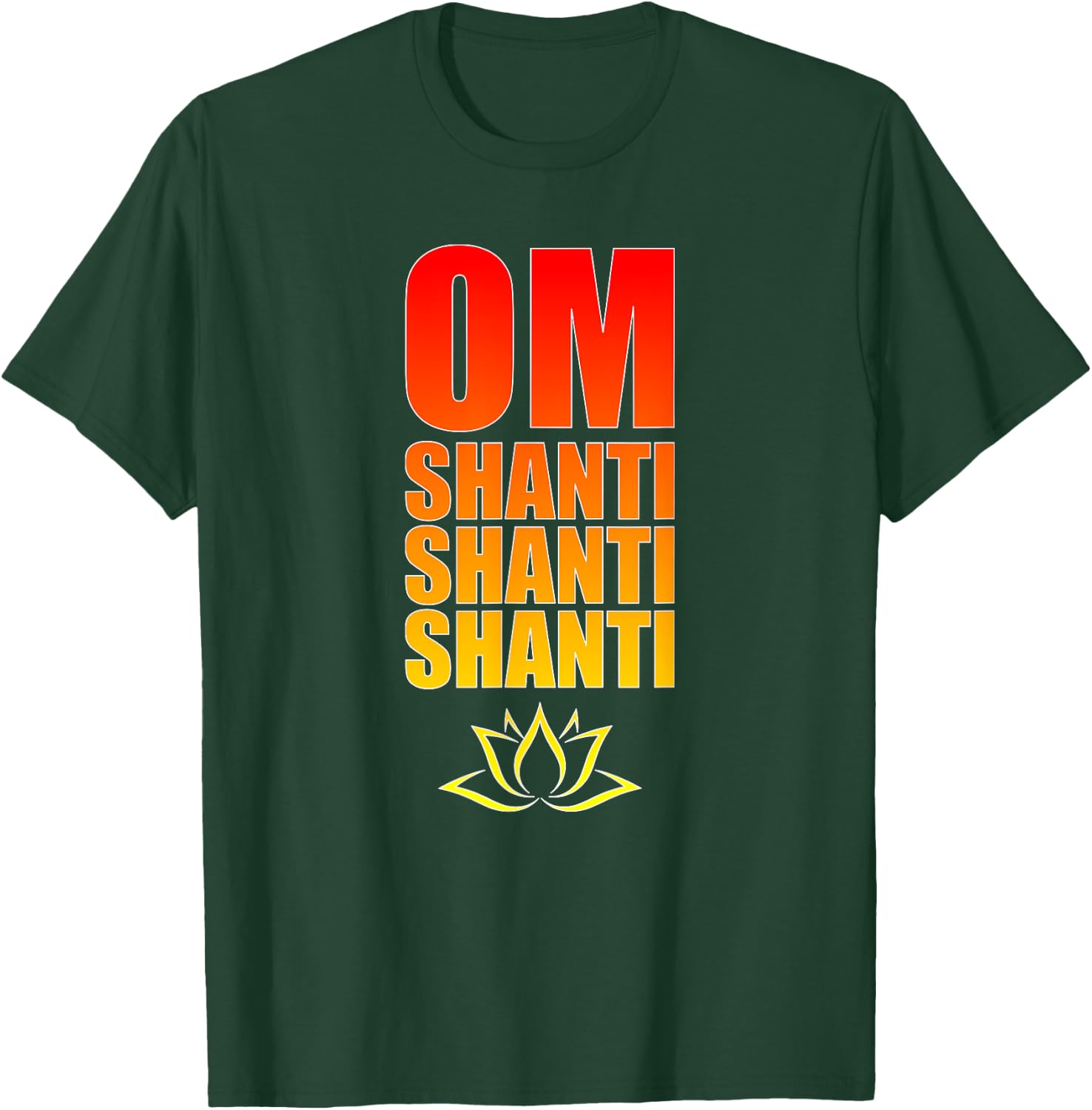 Om Shanti Shanti Shanti. Om Peace Sanskrit Yoga Mantra. T-Shirt - T-Shirt | Forest