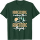 Homeschool Where the adventure begins Homeschooling Nature T-Shirt - T-Shirt | Forest