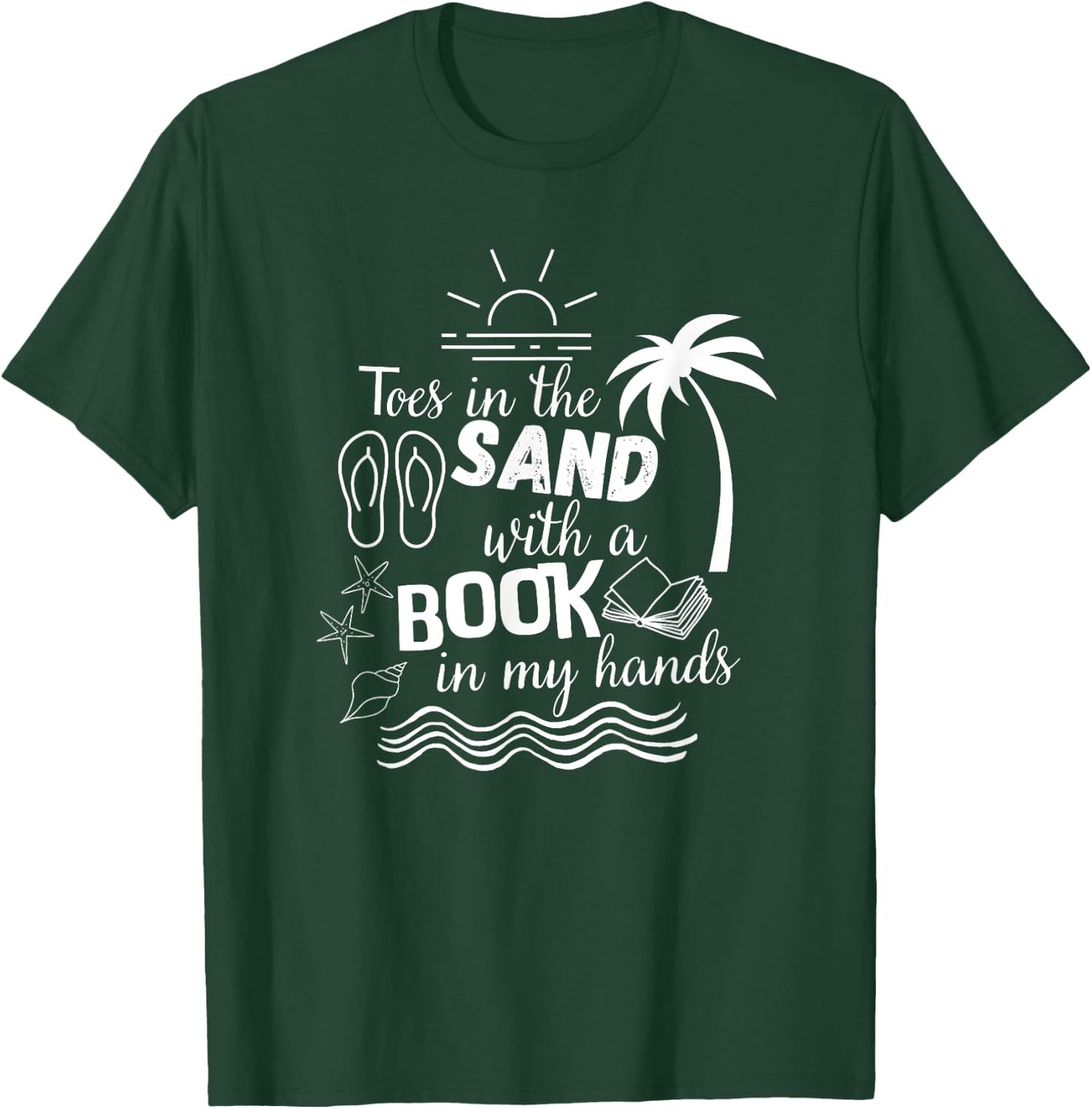 Toes in the Sand with a Book in my Hands, Read, Book, Beach Women Girls Kids T-Shirt - T-Shirt | Forest