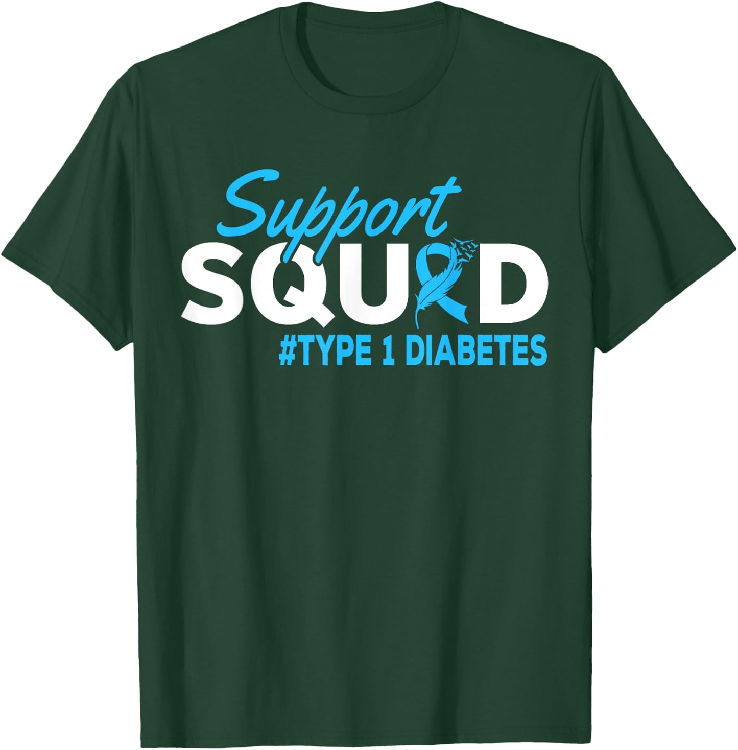 Support Squad Diabetes Type 1 Diabetes Awareness T-Shirt - T-Shirt | Forest