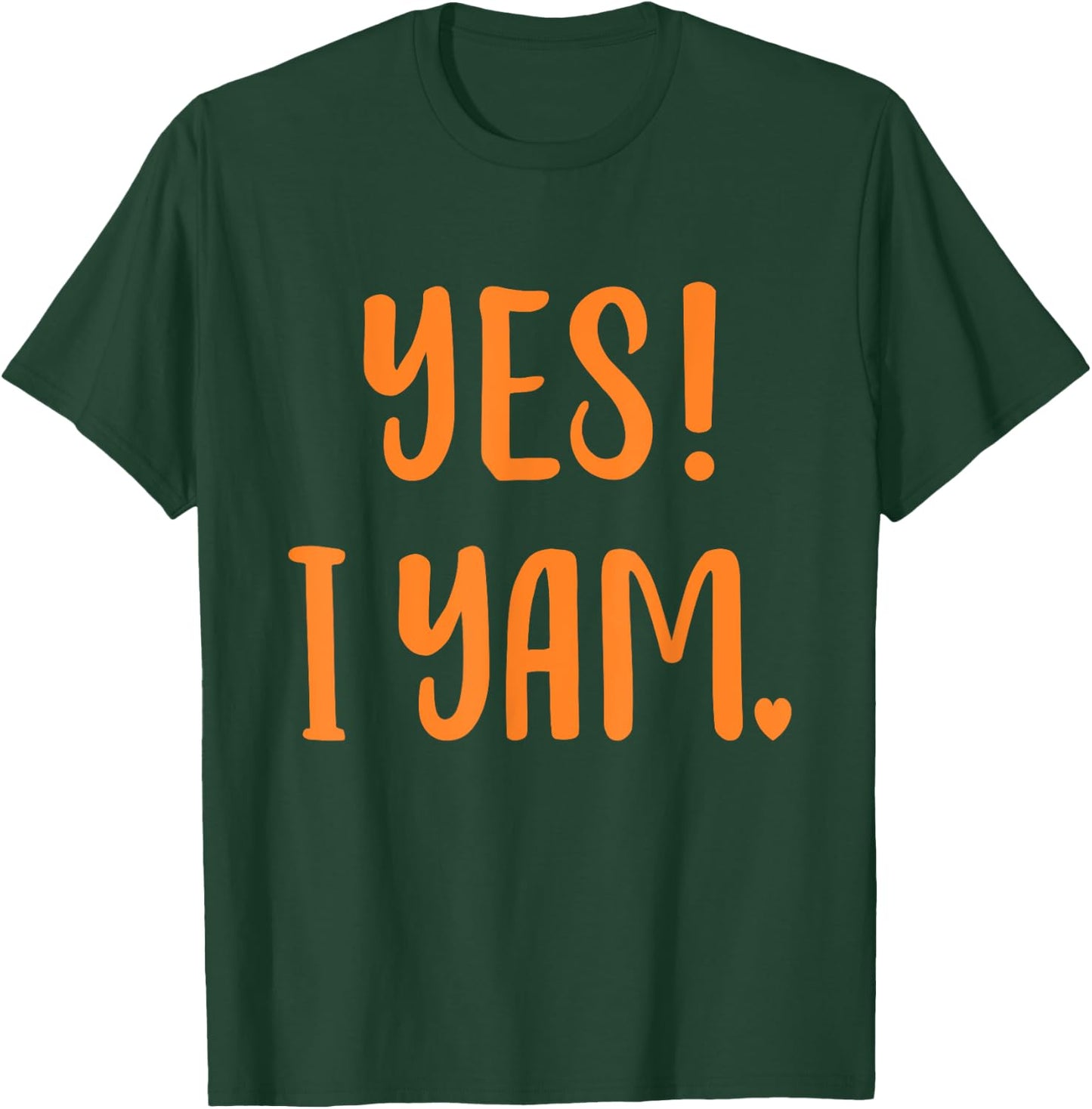 Yes I yam my sweet potato for matching couple thanksgiving T-Shirt - T-Shirt | Forest