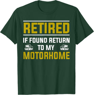 Motorhome & RV Retirement Idea & Funny RV Camping T-Shirt - T-Shirt | Forest