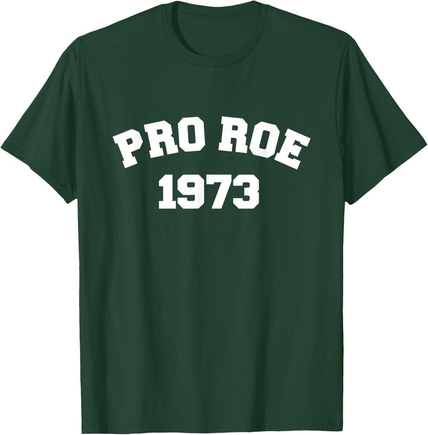 Pro Roe 1973 Vintage T-Shirt - T-Shirt | Forest