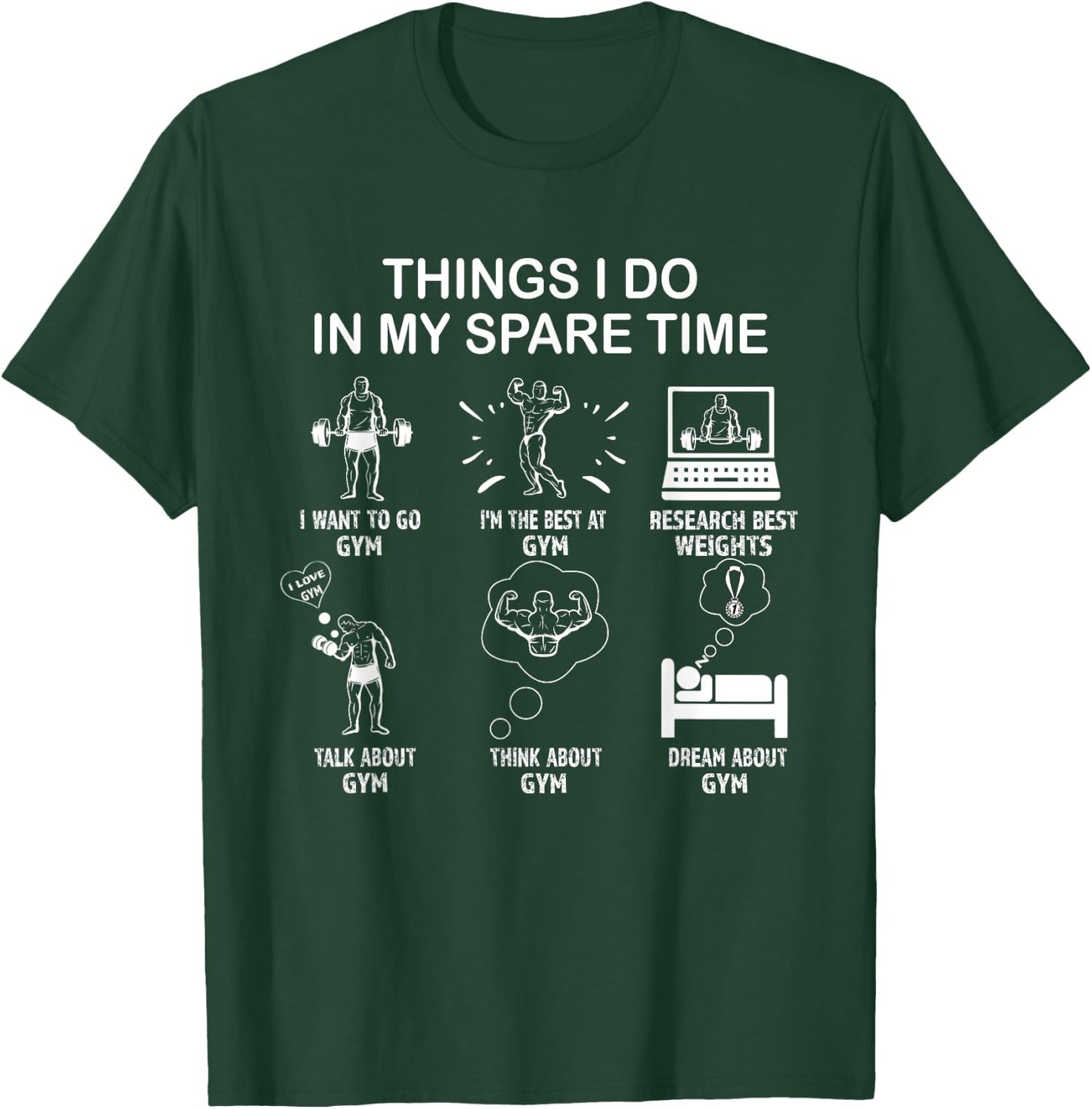 Thing I Do in My Spare Time: Gym Enthusiast, Gym Lover T-Shirt - T-Shirt | Forest