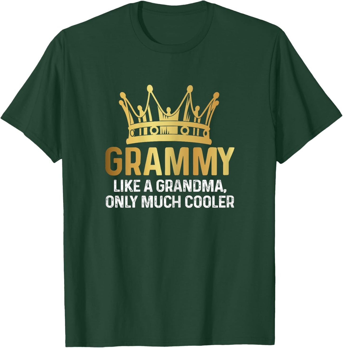 Grammy Definition Like A Grandma Only Cooler Fun Gold Crown T-Shirt - T-Shirt | Forest