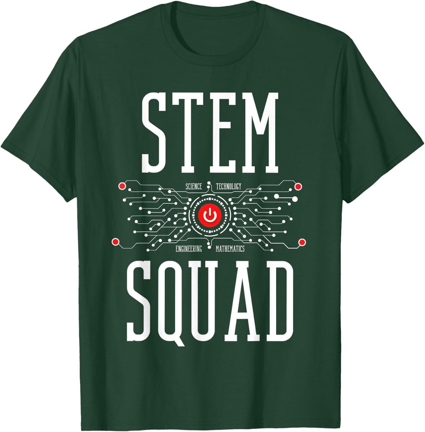 Science Technology Engineering Mathematics STEM Squad Women Kids T-Shirt - T-Shirt | Forest