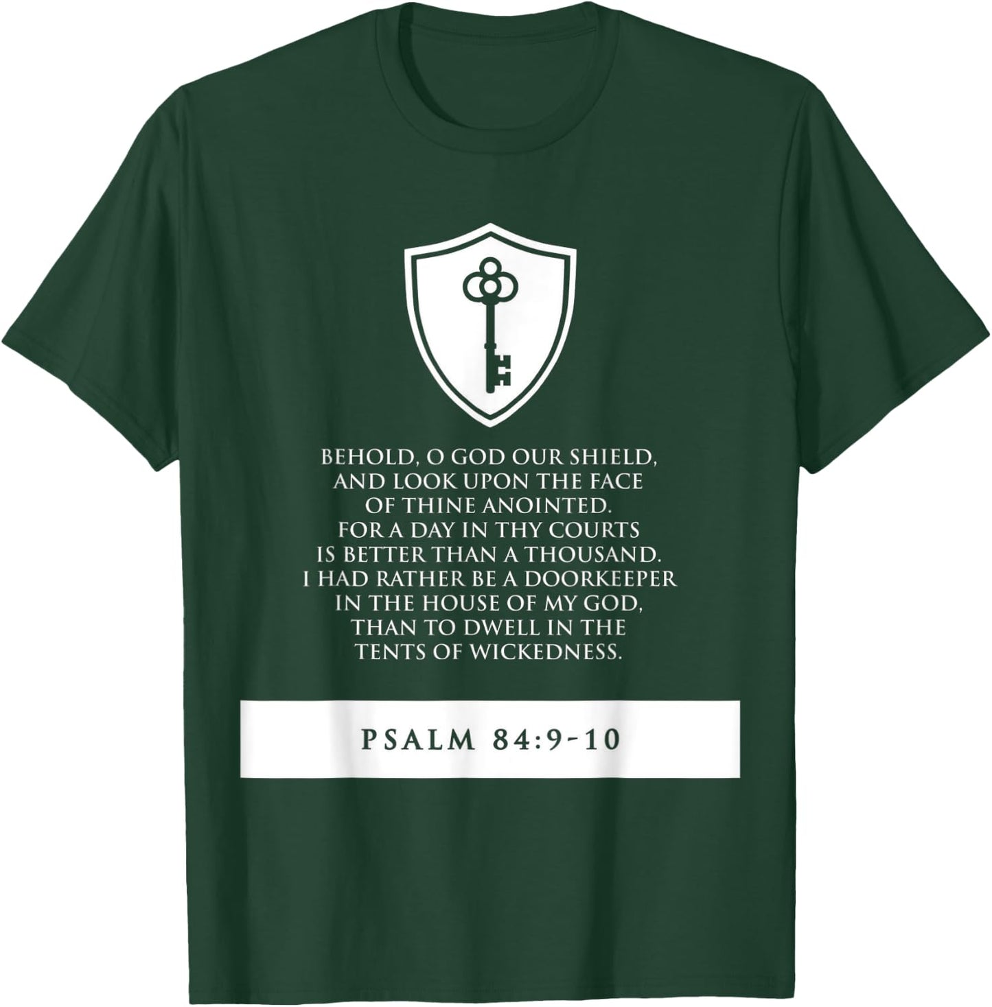 proverbs bible study Psalm 84 9 10 T-Shirt - T-Shirt | Forest