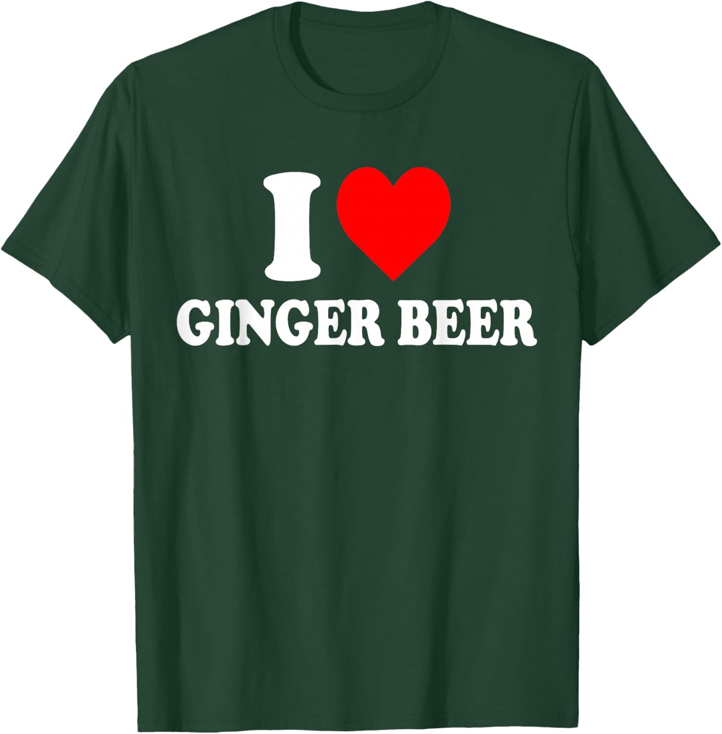 I Love Ginger Beer T-Shirt - T-Shirt | Forest