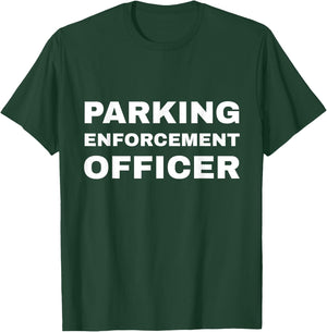 Parking Enforcement Officer Uniform PEO Traffic Warden FRONT T-Shirt - T-Shirt | Forest