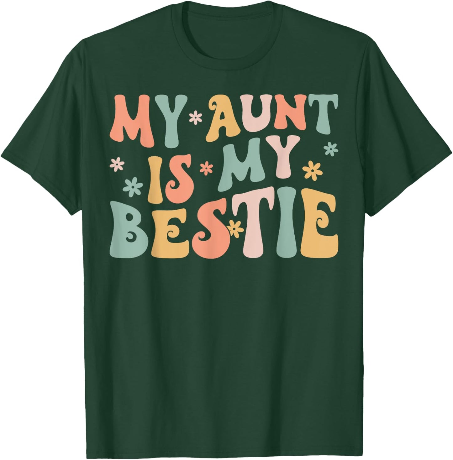 Groovy My Aunt is My Bestie Aunt And niece Matching T-Shirt - T-Shirt | Forest