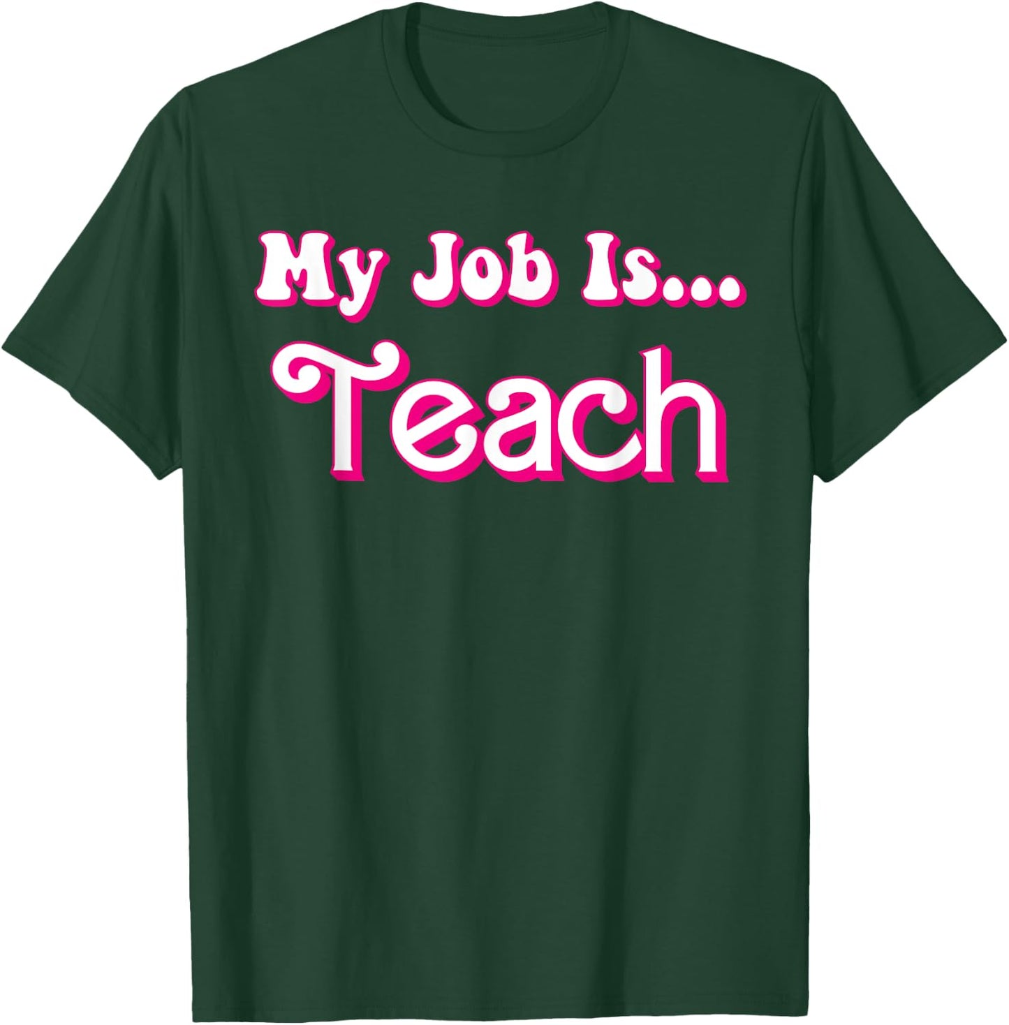 School Humor Funny Teacher Life My Job Is Teach Retro T-Shirt - T-Shirt | Forest