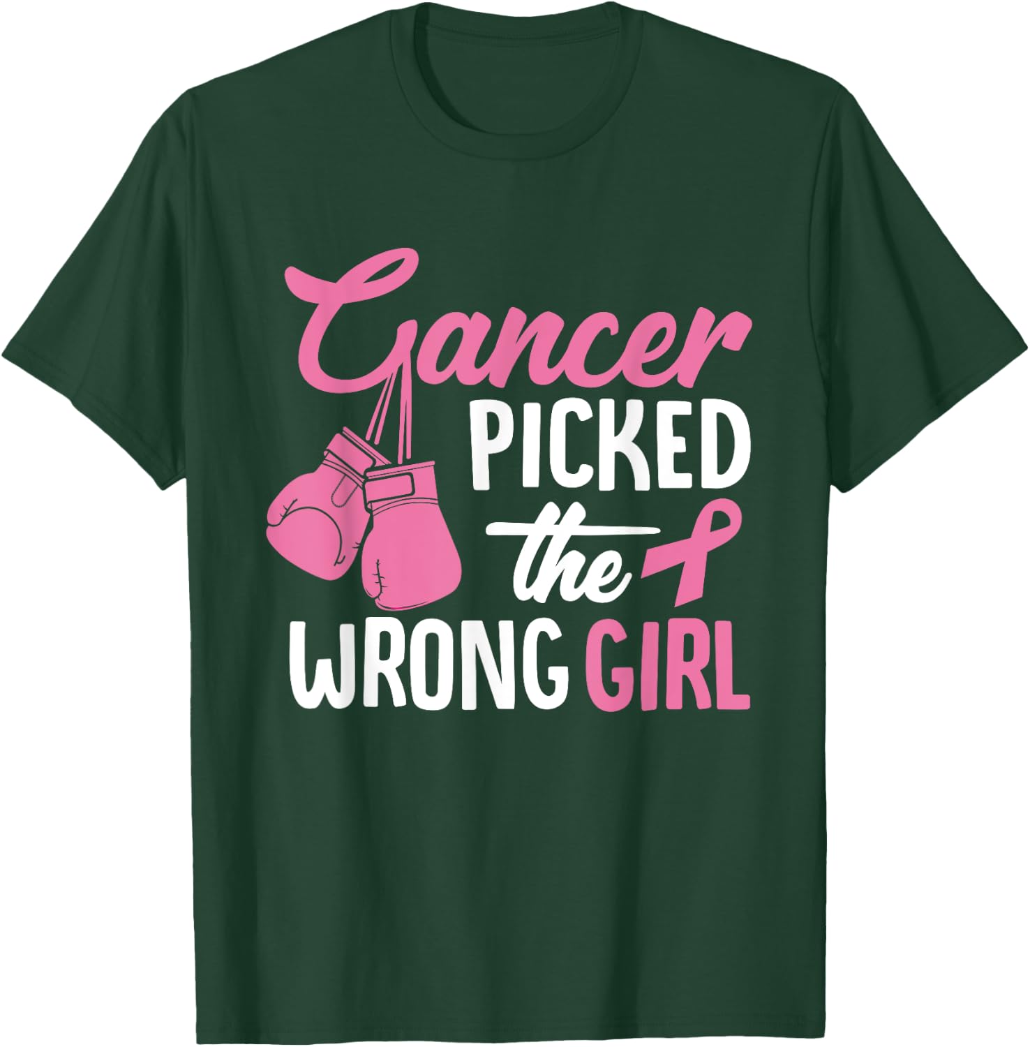 Cancer Picked The Wrong Girl, Breast Cancer T-Shirt - T-Shirt | Forest