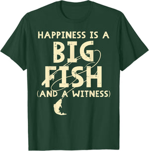 Happiness Is Big Fish Witness Fishing Funny Men Women Kids T-Shirt - T-Shirt | Forest