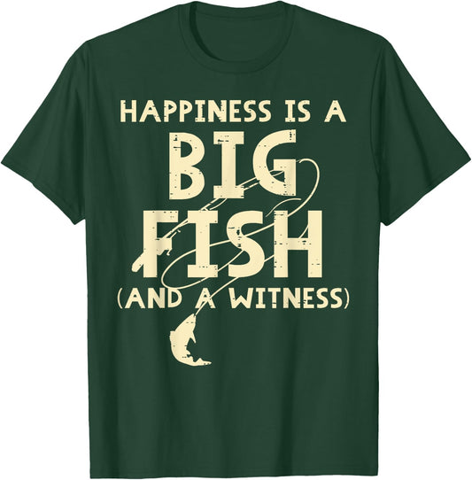 Happiness Is Big Fish Witness Fishing Funny Men Women Kids T-Shirt - T-Shirt | Forest