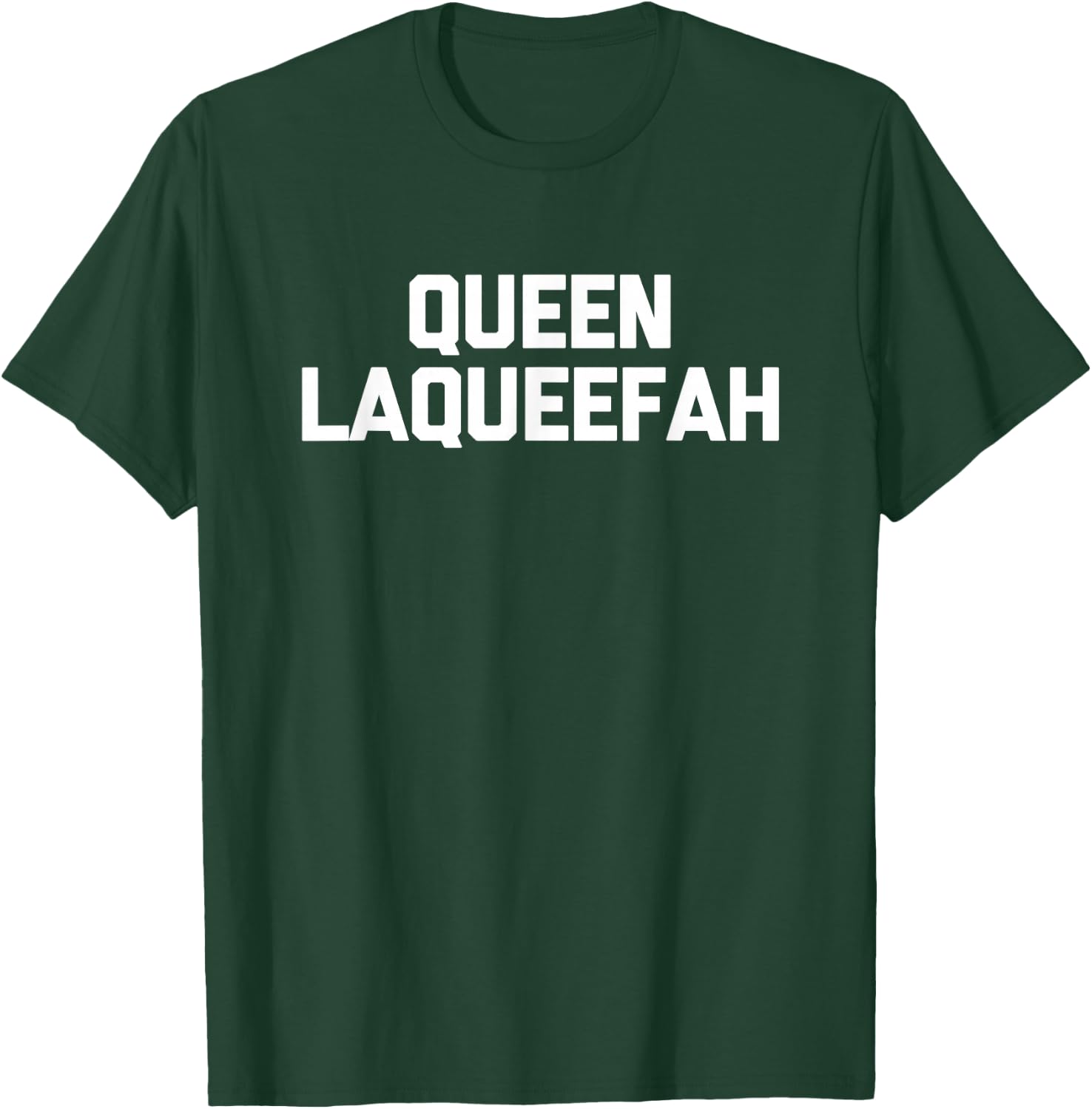 Queen Laqueefah - Funny Saying Sarcastic Novelty Queef Cute T-Shirt - T-Shirt | Forest