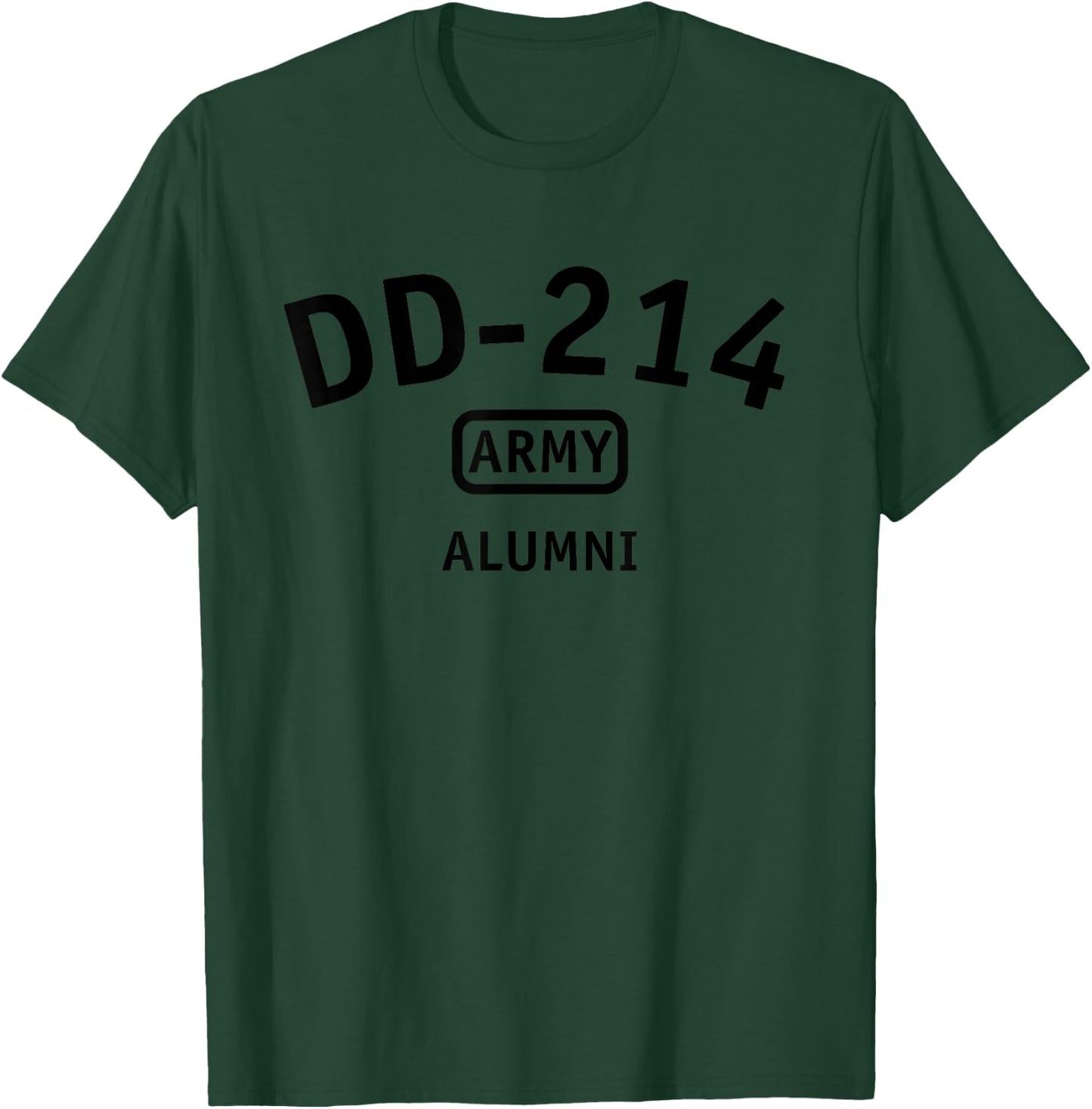 DD-214 U.S. Army Alumni Gift Military Veteran Proud Soldier T-Shirt - T-Shirt | Forest