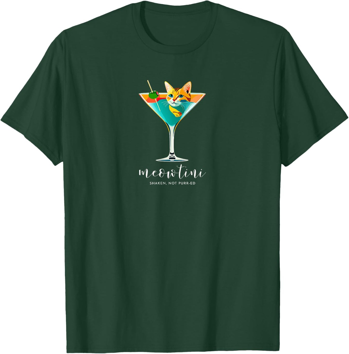 Martini & Cats | Meowtini Shaken Not Purr-ed | Funny Cat T-Shirt - T-Shirt | Forest