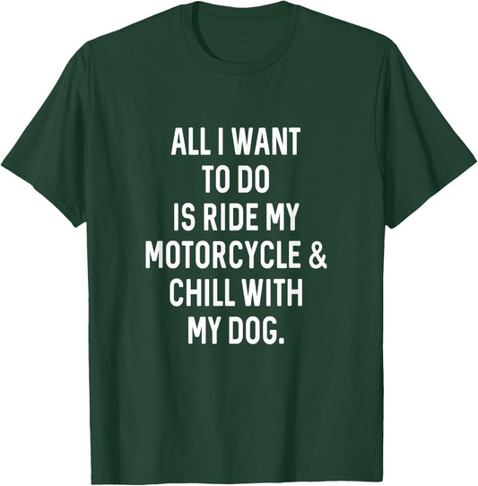 Dog Gifts Dad For Chill With Dog Ride Motorcycle Funny Dad T-Shirt - T-Shirt | Forest