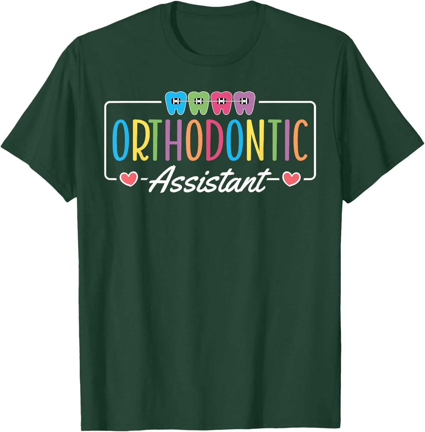 Orthodontic Assistant Heart T-Shirt - T-Shirt | Forest