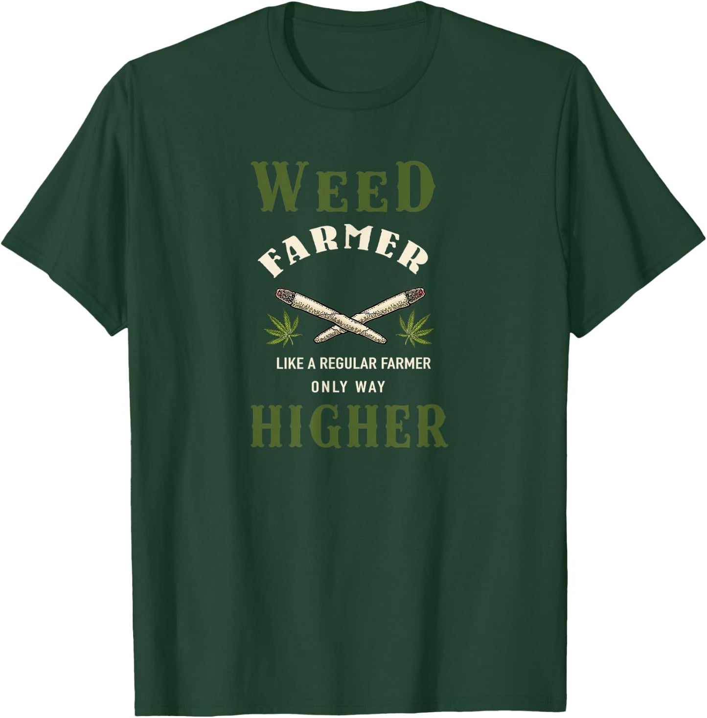 Weed Farmer Marijuana Funny 420 Cannabis THC Themed T-Shirt - T-Shirt | Forest
