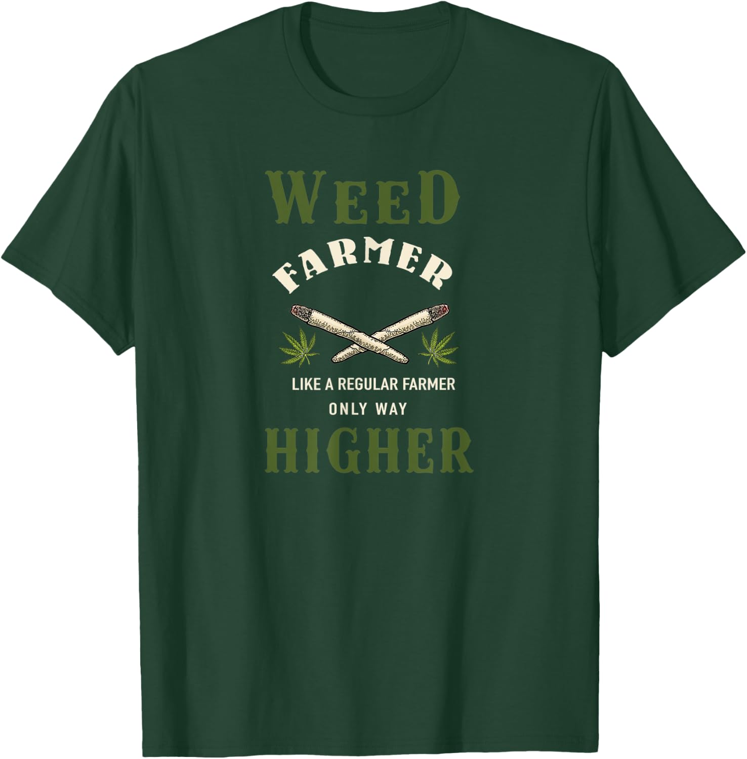 Weed Farmer Marijuana Funny 420 Cannabis THC Themed T-Shirt - T-Shirt | Forest