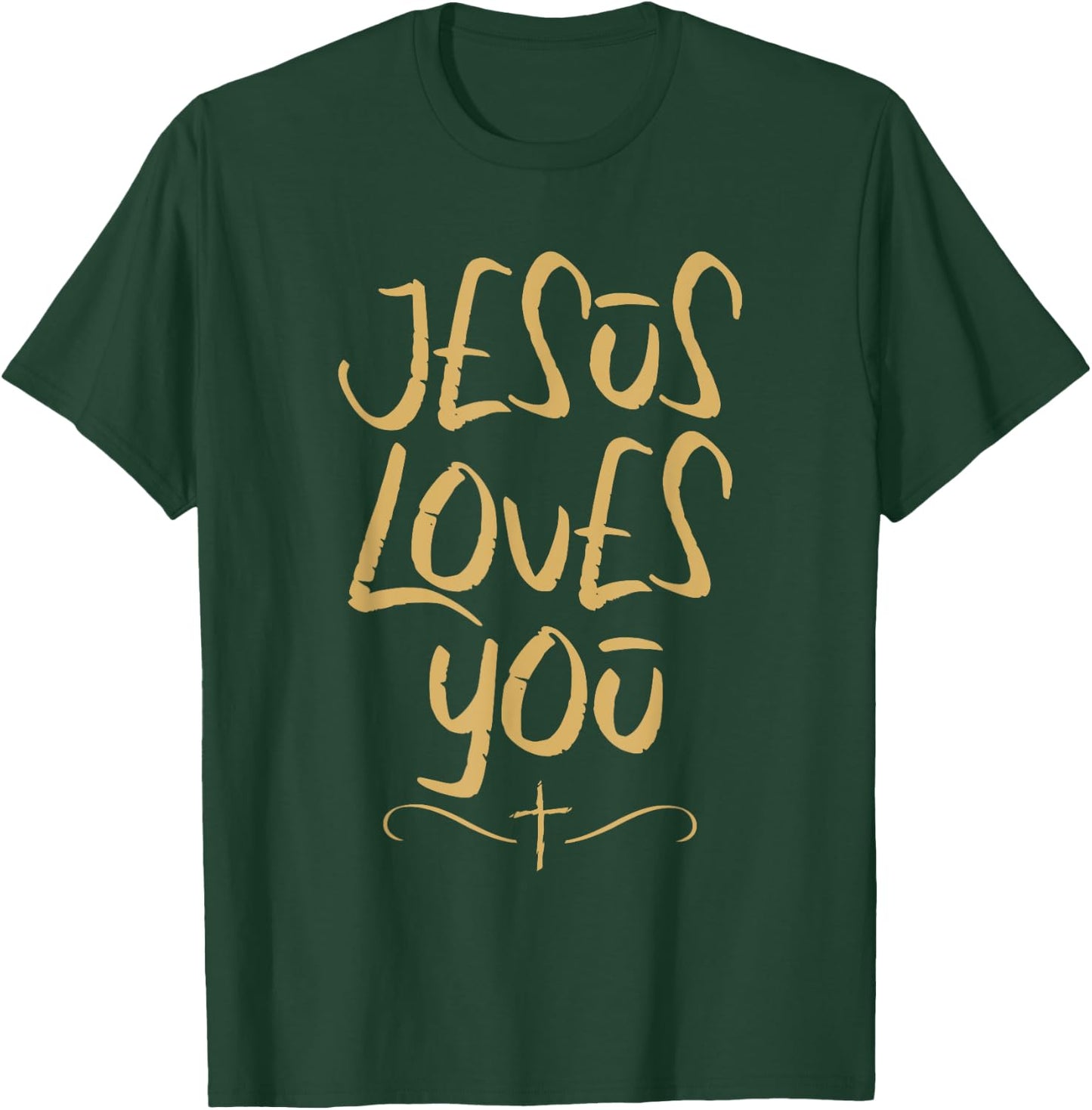 Jesus Loves You Cross Christian Faith Jesus Christ T-Shirt - T-Shirt | Forest