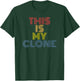 This Is My Clone retro 70s vintage T-Shirt - T-Shirt | Forest