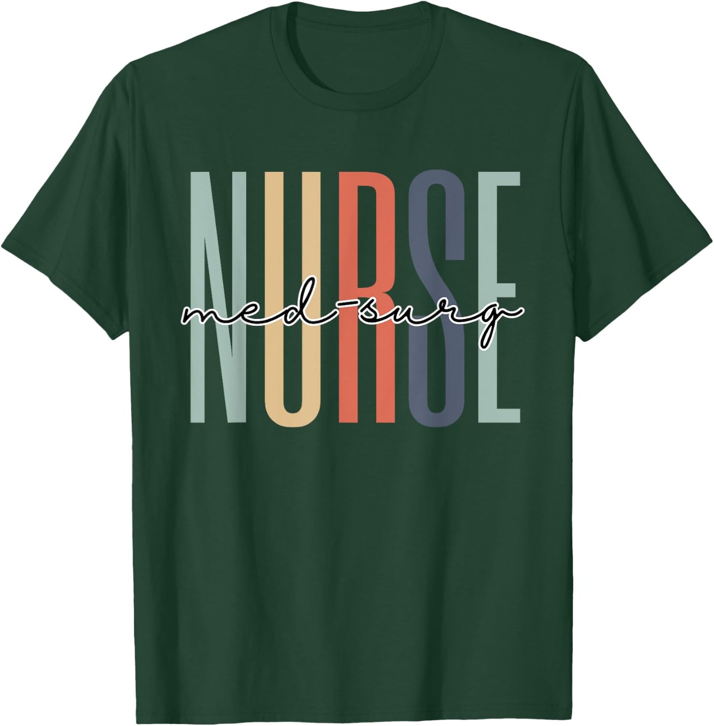 Med-Surg Nurse Appreciation RN Registered Nurse Grad Retro T-Shirt - T-Shirt | Forest