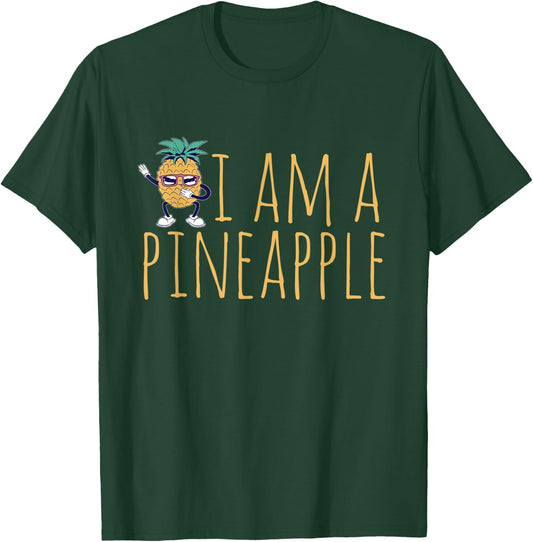 Pineapple Fruit - I am A Pineapple T-Shirt - T-Shirt | Forest