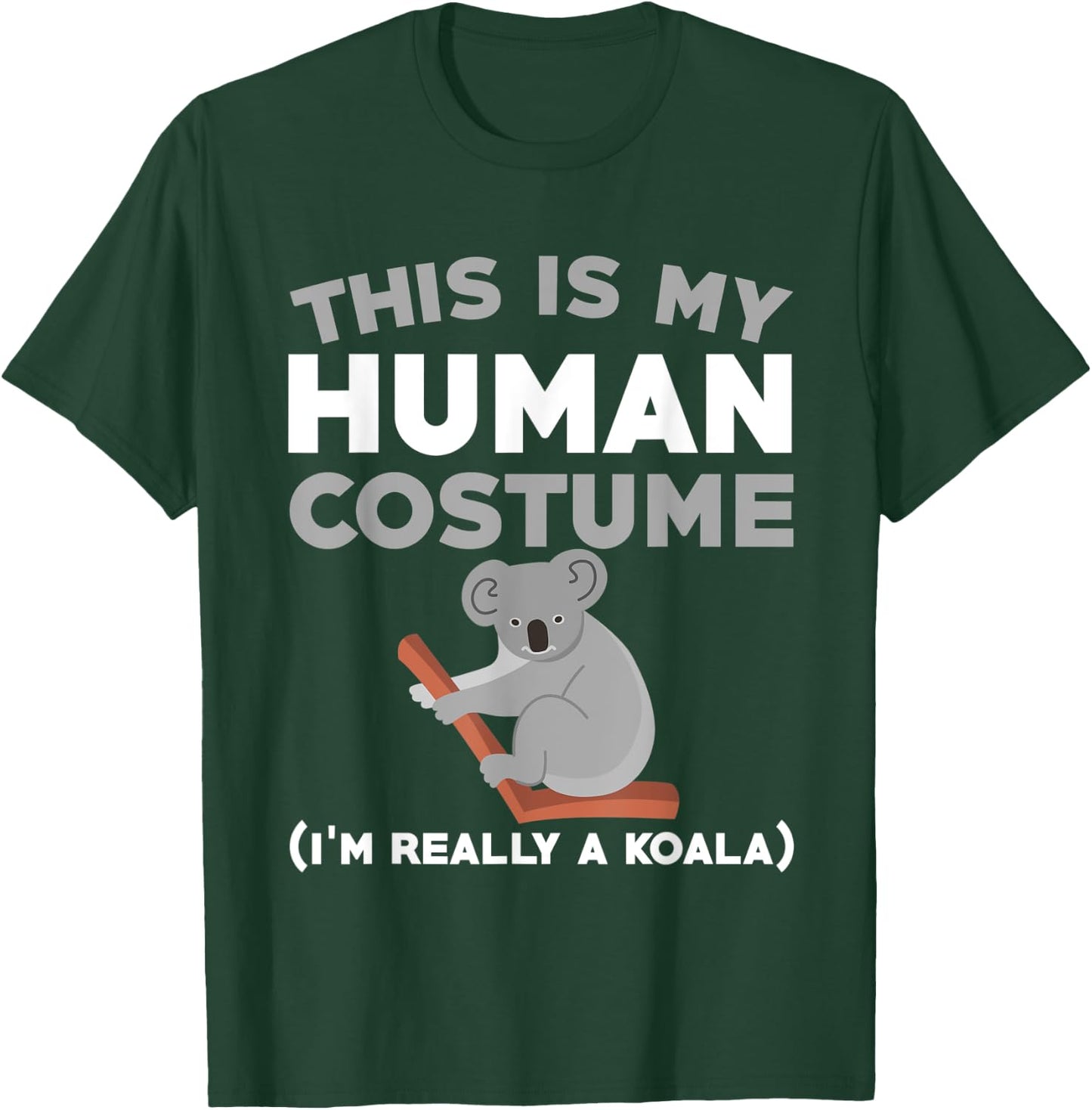 Funny Koala Costume Love Koalas T-Shirt - T-Shirt | Forest