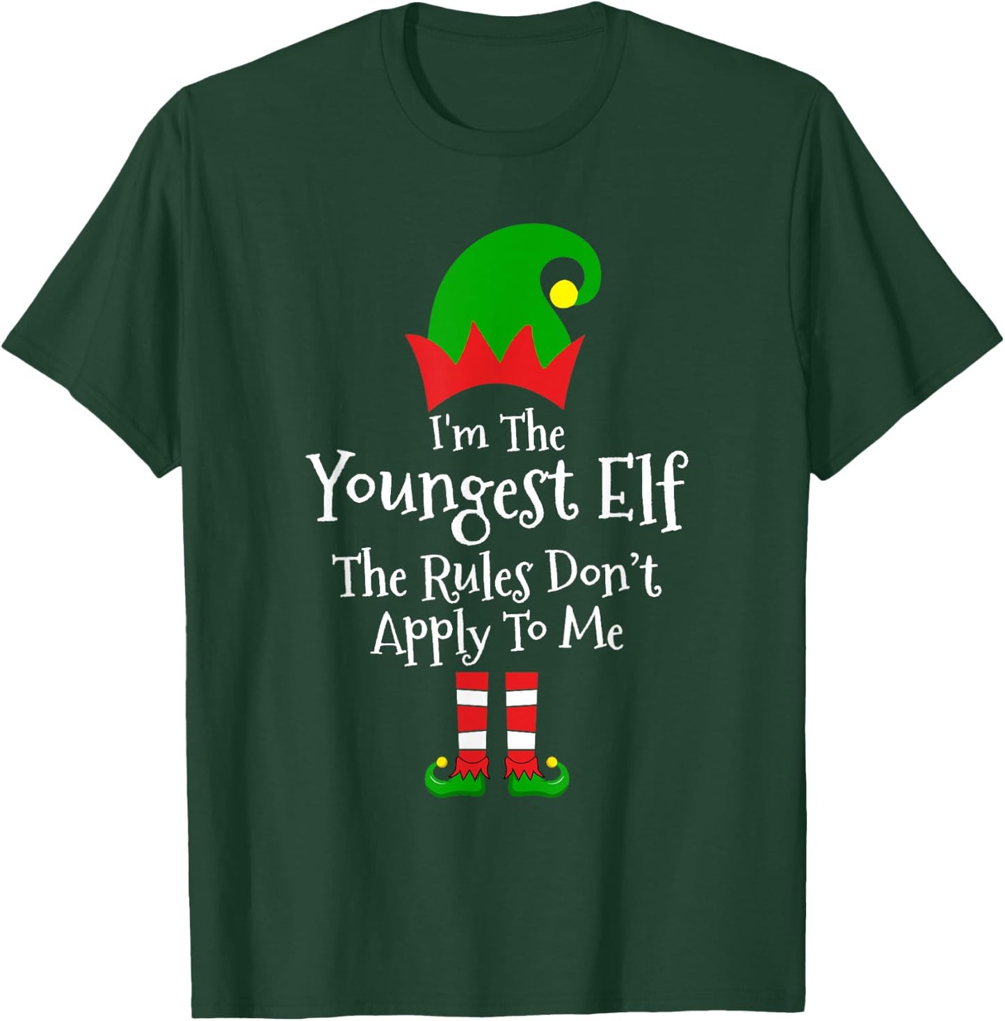 I'm The Youngest ELF The Rules Don't Apply To Me Men Women T-Shirt - T-Shirt | Forest