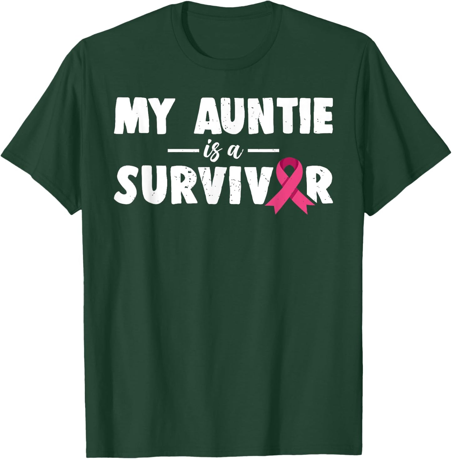 My Auntie Is A Survivor Breast Cancer Awareness Family T-Shirt - T-Shirt | Forest