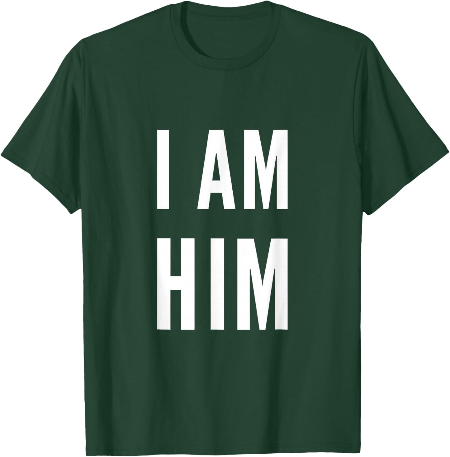 Lit Statement Top - I AM HIM Gift Sports Fans - I AM HIM T-Shirt - T-Shirt | Forest