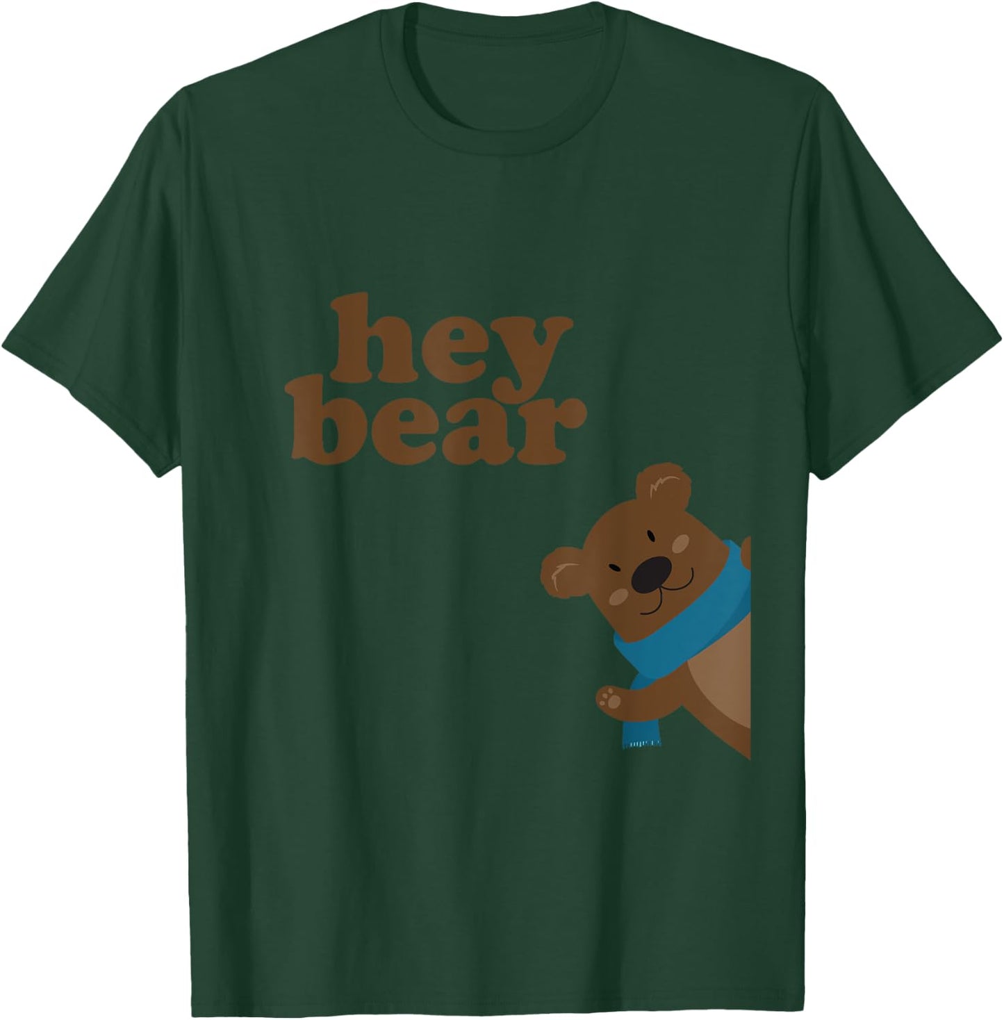 Hey! Bear Funny T-Shirt - T-Shirt | Forest