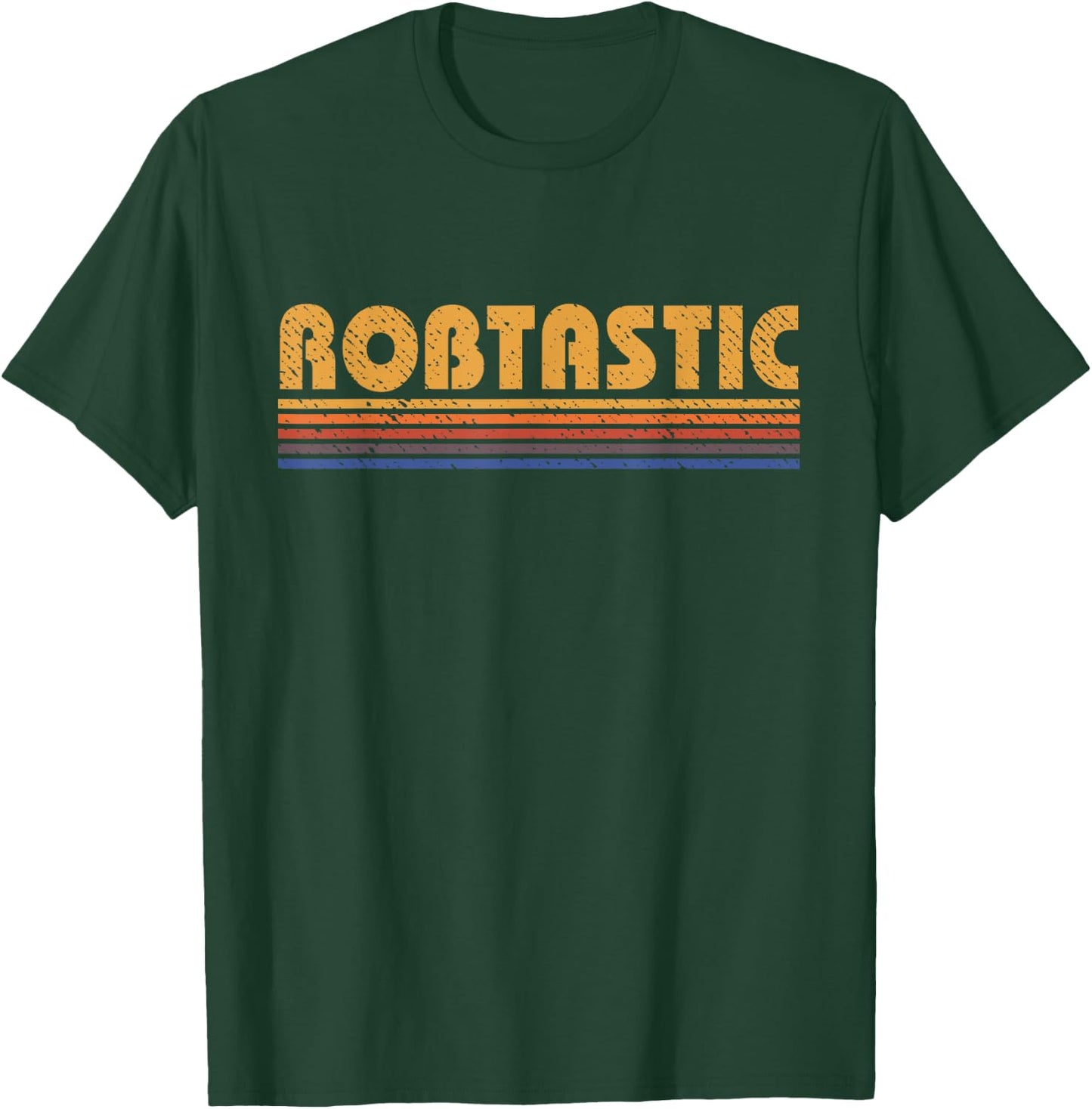 Robtastic Funny Retro First Name Rob Robert T-Shirt - T-Shirt | Forest