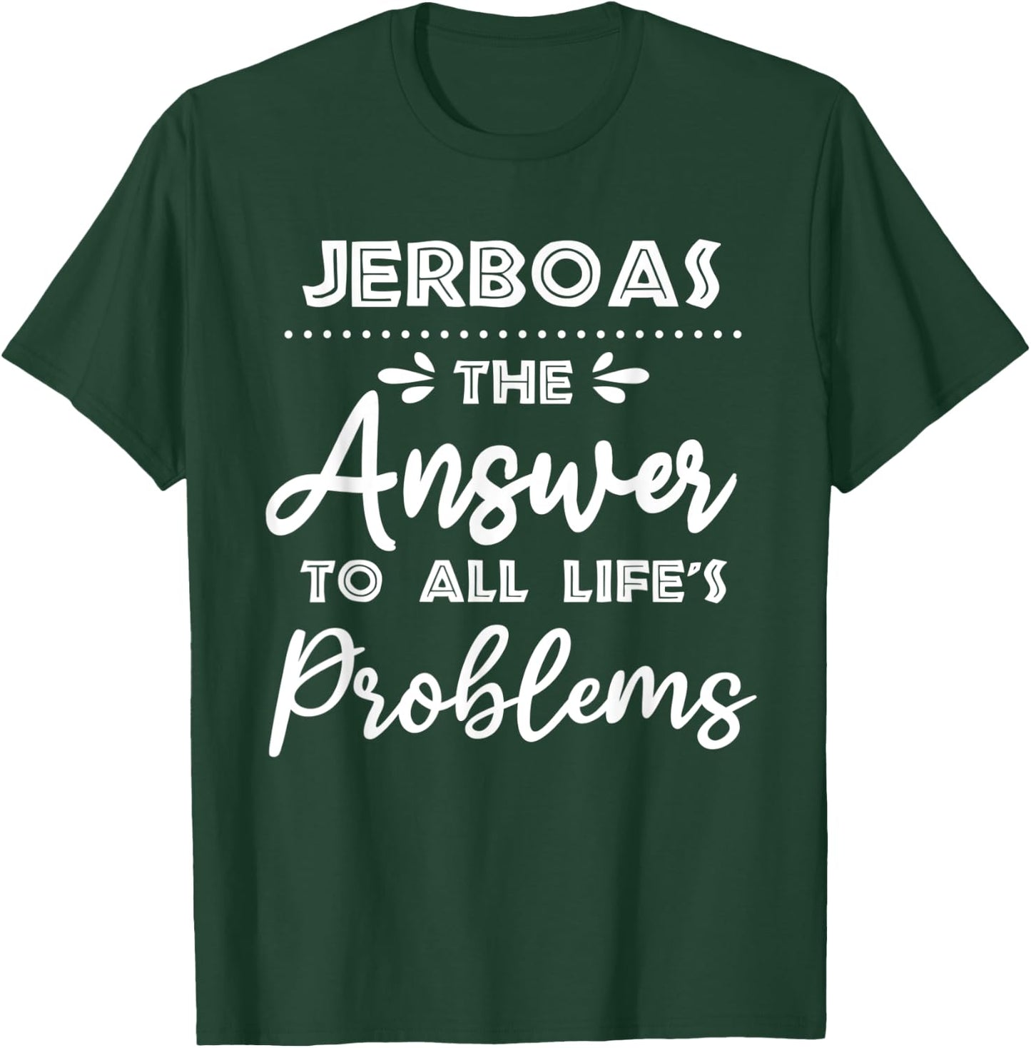 Jerboas Answer To All Problems Funny Animal Meme Humor T-Shirt - T-Shirt | Forest