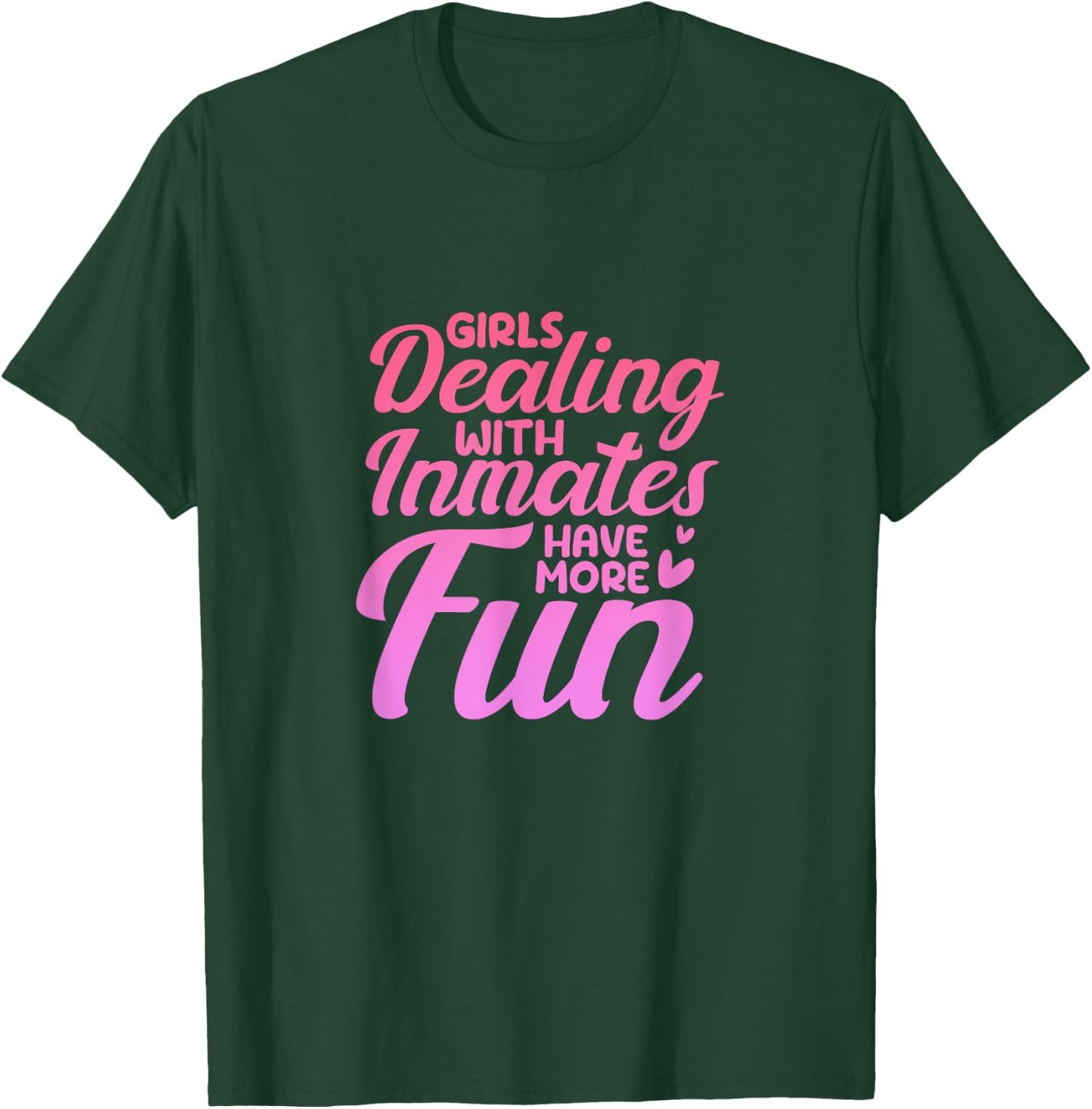 Female Nurses - Emergency Room Jail Worker Corrections Nurse T-Shirt - T-Shirt | Forest