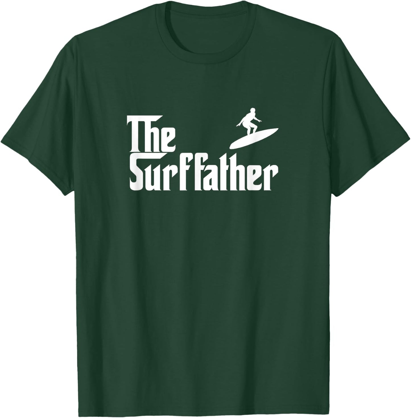 The Surf Father Surfing Dad Funny Gift T-Shirt - T-Shirt | Forest