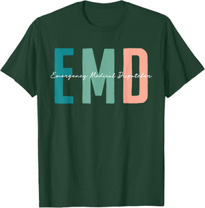 EMD Job emergency medical dispatcher Love EMD Life Nursing T-Shirt - T-Shirt | Forest