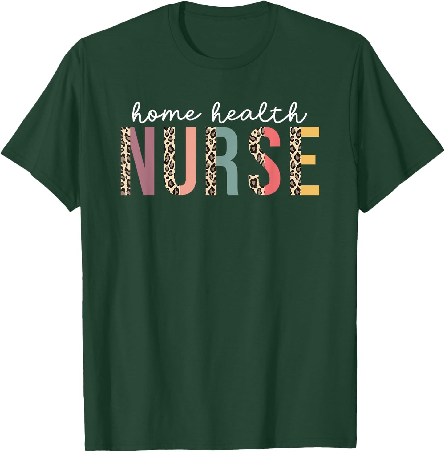 Home Health Nurse Leopard Nursing Medical New Grad Women's T-Shirt - T-Shirt | Forest