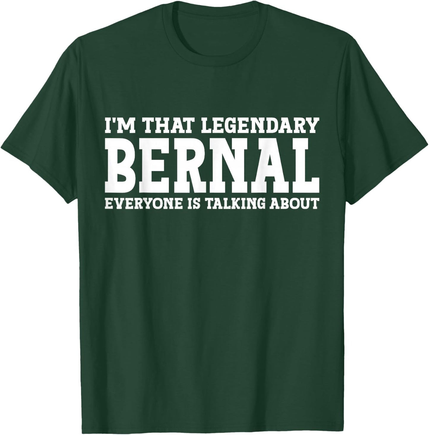 Bernal Surname Funny Team Family Last Name Bernal T-Shirt - T-Shirt | Forest