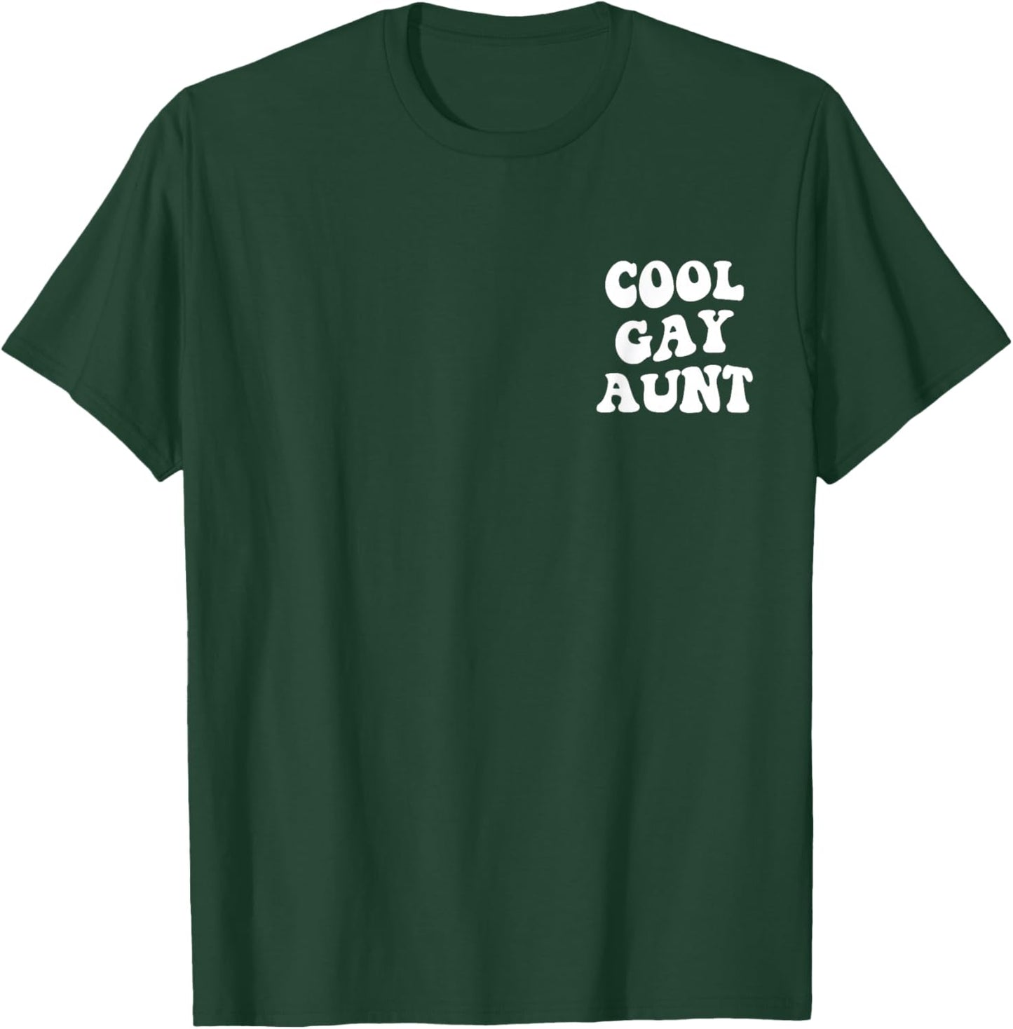 Cool Gay Aunt T-Shirt - T-Shirt | Forest