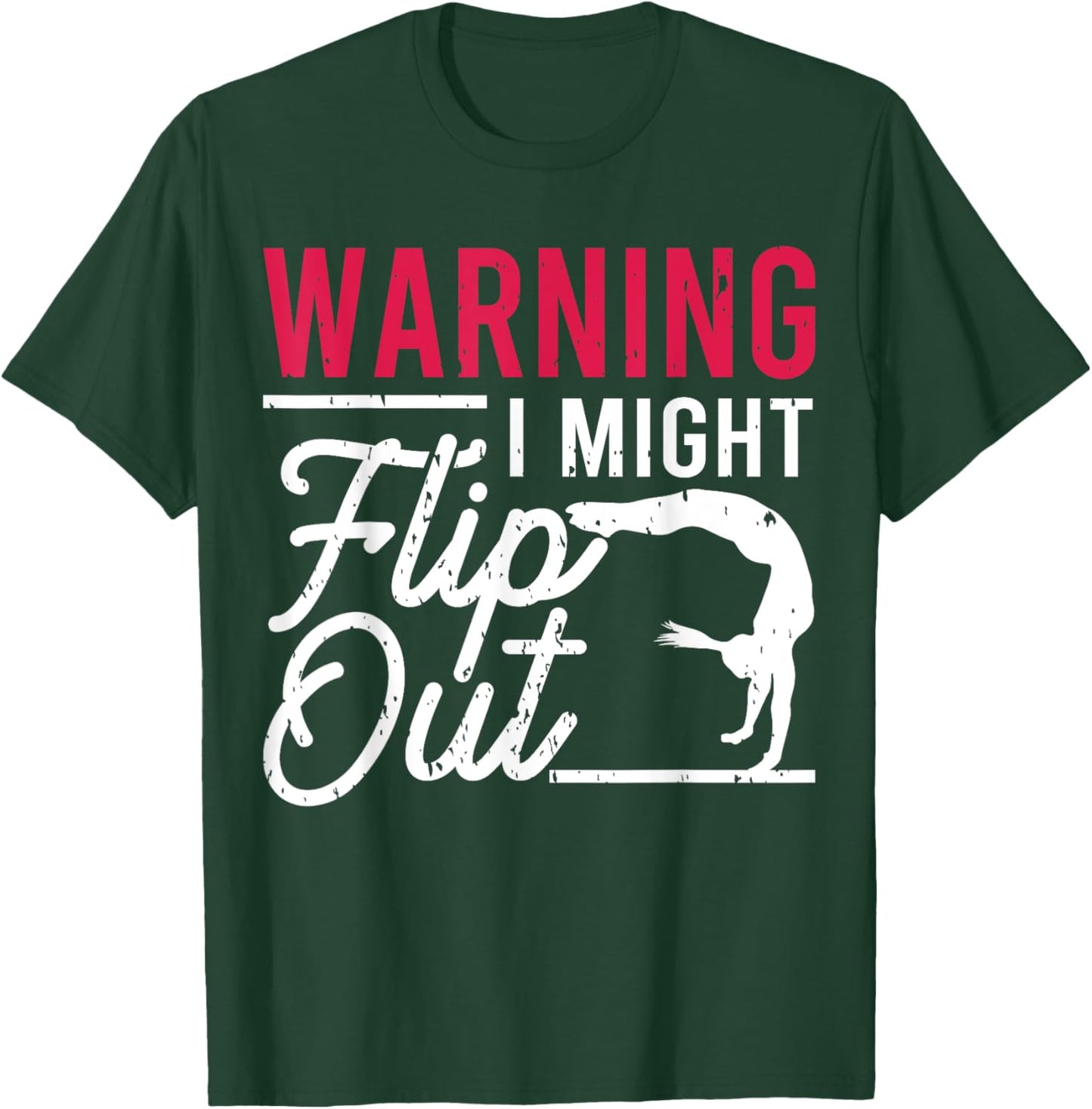 Warning I Might Flip Out Funny Gymnast Gymnastics Pun Outfit T-Shirt - T-Shirt | Forest