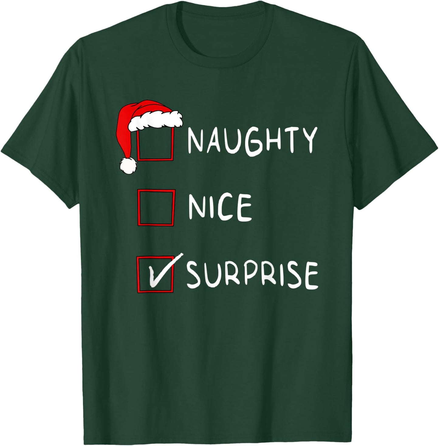 Naughty Nice List Surprise Funny Xmas Men Women Christmas T-Shirt - T-Shirt | Forest