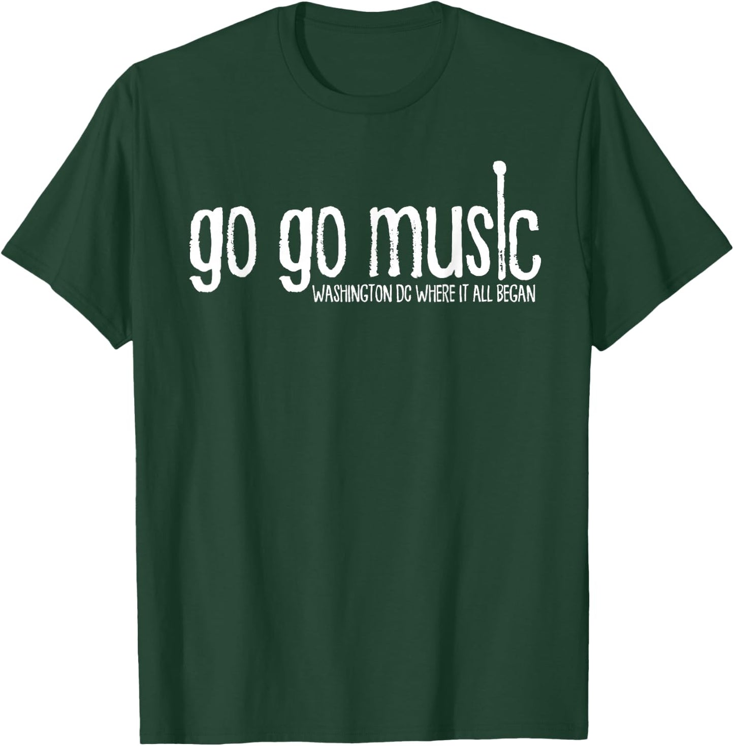 GO GO Music Washington DC T-Shirt - T-Shirt | Forest