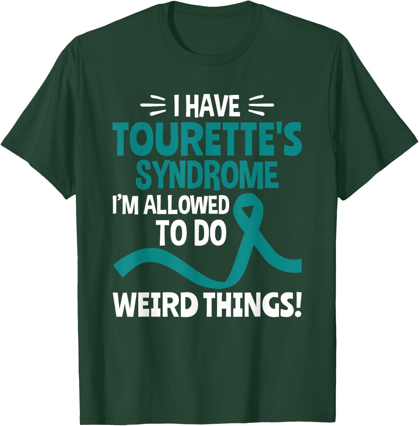 I Have Tourette Syndrome Tourette Syndrome Awareness T-Shirt - T-Shirt | Forest